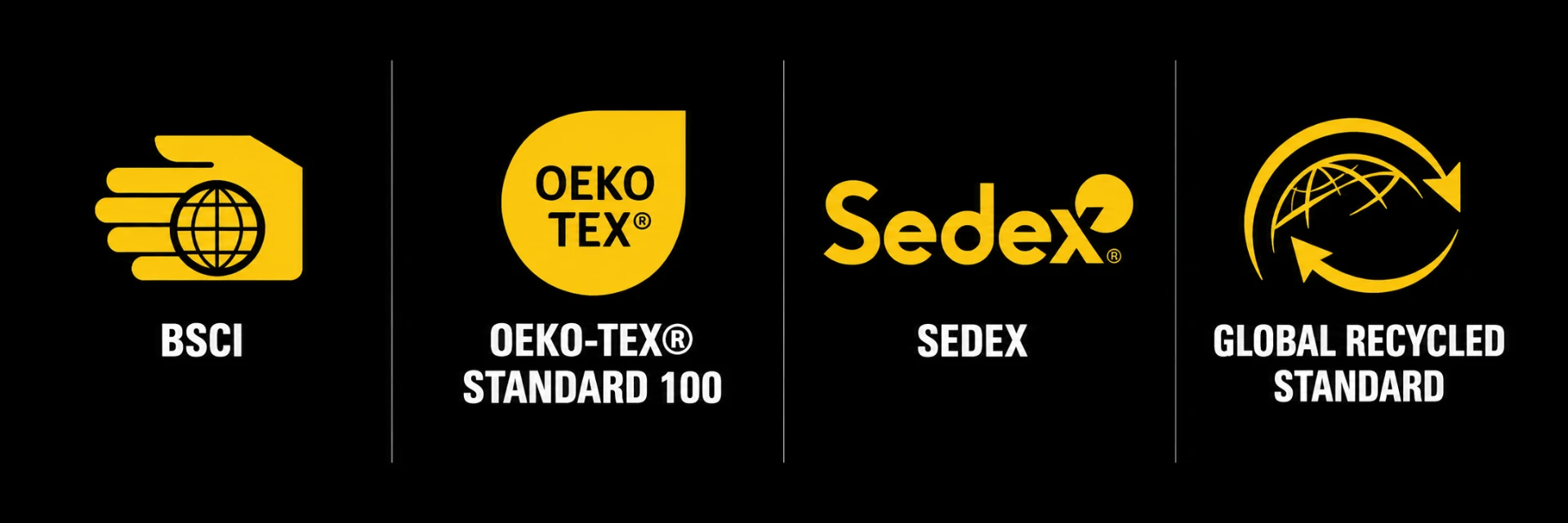 Compliance certifications: BSCI, OEKO-TEX Standard 100, Sedex, Global Recycled Standard